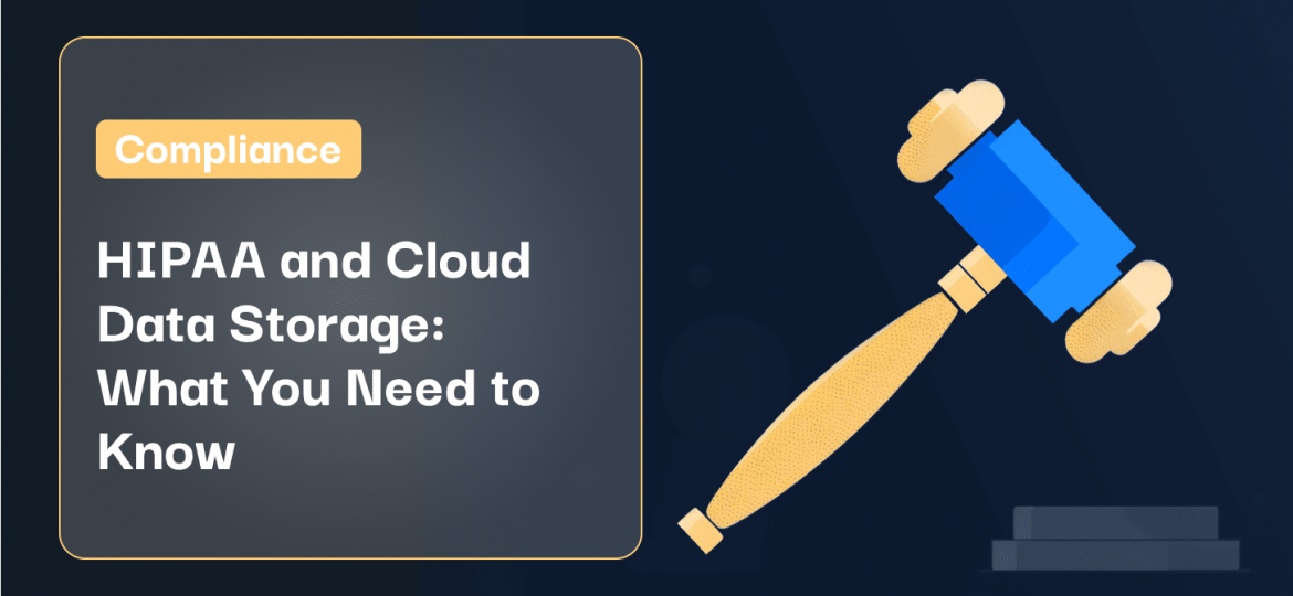 HIPAA and Cloud Data Storage_ What You Need to Know