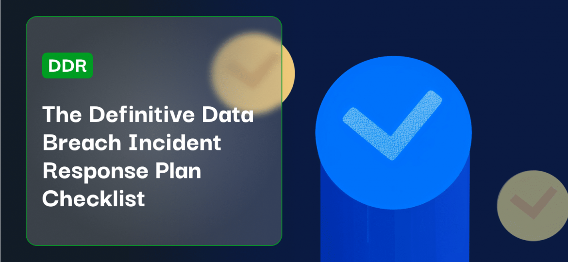The Definitive Data Breach Incident Response Plan Checklist