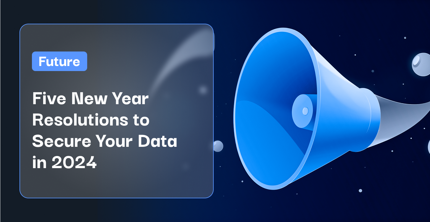 five-new-year-resolutions-to-secure-your-data-in-2024