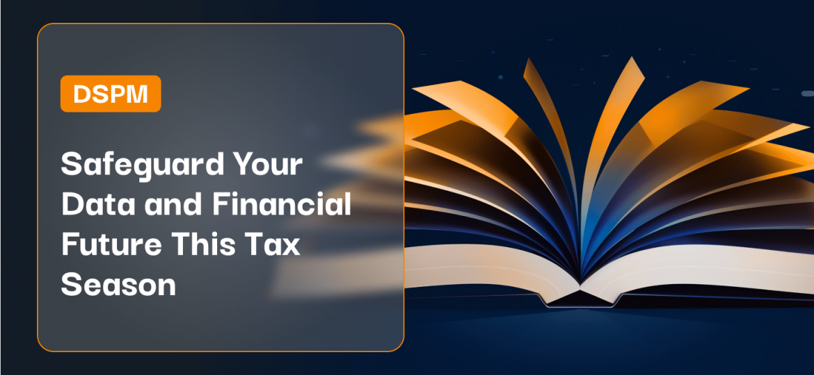 Safeguard Your Data and Financial Future This Tax Season